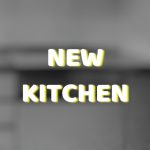 NEW KITCHEN